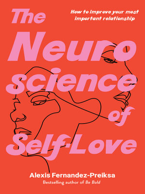 cover image of The Neuroscience of Self-Love